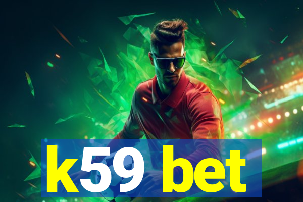 k59 bet
